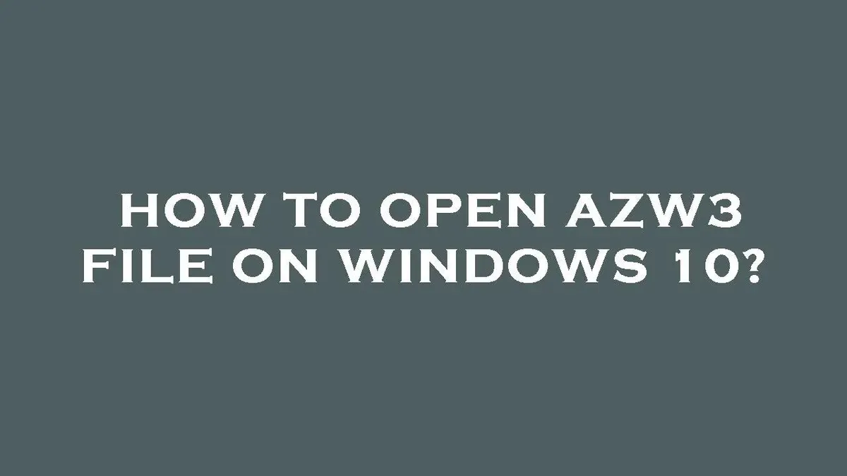 Troubleshooting common issues opening.azw3 files on Mac – how to open .azw3 file on Mac