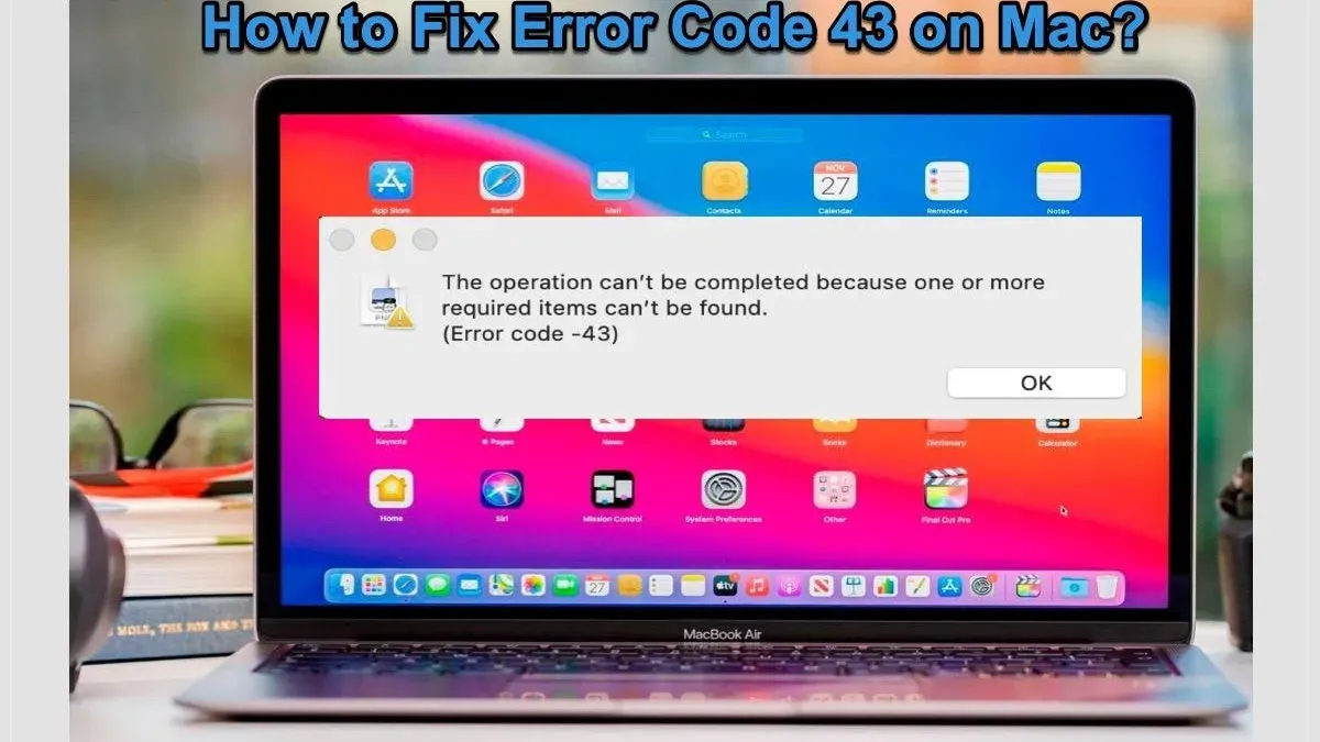 Fixing error code -43 on Mac with step-by-step solutions displayed on screen
